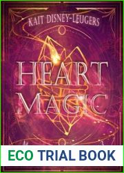 Heart Magic (Magic, Love, and Mischief Book 3)