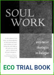 Soul Work: Anti-Racist Theologies in Dialogue