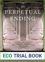 The Perpetual Ending