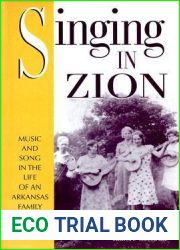 Singing in Zion: Music and Song in the Life of One Arkansas Family