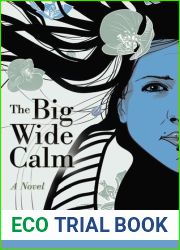 The Big Wide Calm