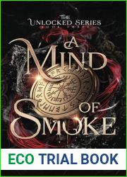 A Mind of Smoke (The Unlocked Series)