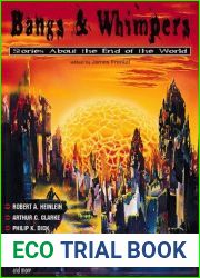 Bangs and Whimpers: Stories About the End of the World