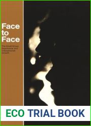 Face to Face: The Small-Group Experience and Interpersonal Growth (Group Counseling)