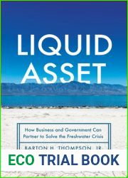 Liquid Asset: How Business and Government Can Partner to Solve the Freshwater Crisis