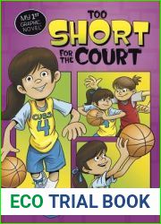 Too Short for the Court (My First Graphic Novel)