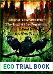 Enter at Your Own Risk: The End Is the Beginning