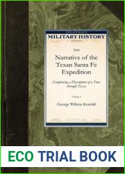 Narrative of the Texan Santa Fe Expedition: Volume 2 (Military History)