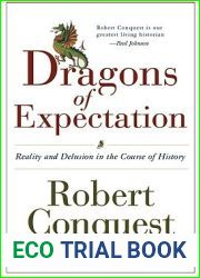 The Dragons of Expectation: Reality and Delusion in the Course of History