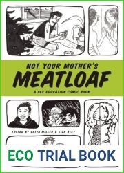 Not Your Mother|s Meatloaf: A Sex Education Comic Book