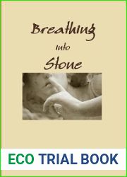 Breathing into Stone