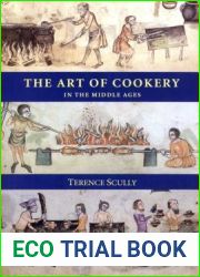 The Art of Cookery in the Middle Ages (Studies in Anglo-Saxon History)