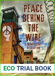 Peace Behind the Wire: A Nonviolent Resolution
