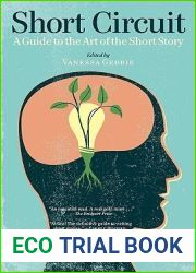 Short Circuit: A Guide to the Art of the Short Story