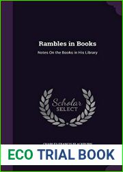 Rambles in Books: Notes On the Books in His Library