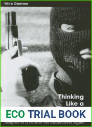 Thinking Like a Terrorist: Insights of a Former FBI Undercover Agent