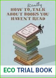How to Really Talk About Books You Haven|t Read