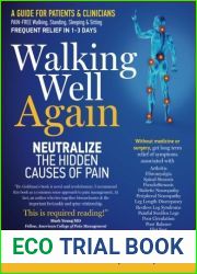 Walking Well Again: Neutralize the Hidden Causes of Pain