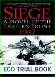 Siege: A Novel of the Eastern Front, 1942