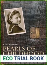 Pearls of Childhood: The Poignant True Wartime Story of a Young Girl Growing Up in an Adopted Land