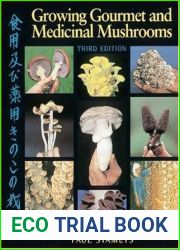 Growing Gourmet and Medicinal Mushrooms