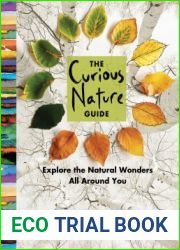 The Curious Nature Guide: Explore the Natural Wonders All Around You