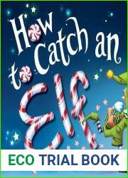 How to Catch an Elf