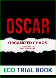 Oscar: Organized Chaos (Secrets and Lies Short Stories #5)
