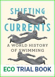 Shifting Currents: A World History of Swimming