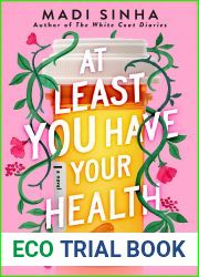 At Least You Have Your Health