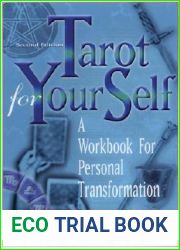 Tarot for Your Self: A Workbook for Personal Transformation