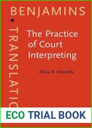 The Practice of Court Interpreting (Benjamins Translation Library) by Alicia Betsy Edwards (1995-07-14)