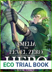 Amelia the Level Zero Hero Book 3