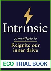 Intrinsic: A manifesto to reignite our inner drive