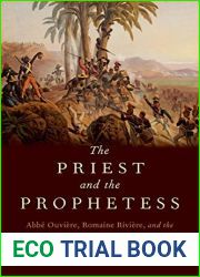 The Priest and the Prophetess: Abbe Ouviere, Romaine Riviere, and the Revolutionary Atlantic World