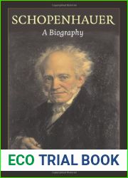 Schopenhauer: A Biography by Cartwright, David E. (2014) Paperback