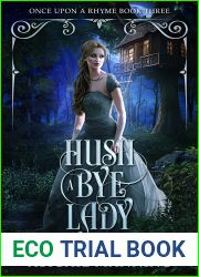Hush A Bye Lady (Once Upon A Rhyme Book 3)