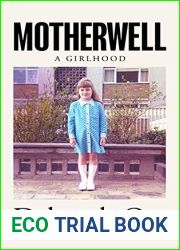 Motherwell: A Girlhood