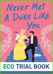 Never Met a Duke Like You (Taming of the Dukes, #2)