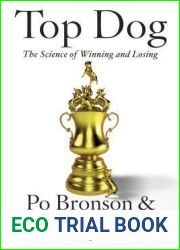 Top Dog: The Science of Winning and Losing