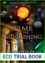 Time of the Quickening: Prophecies for the Coming Utopian Age