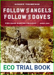 Follow the Angels, Follow the Doves (Bass Reeves Trilogy #1)