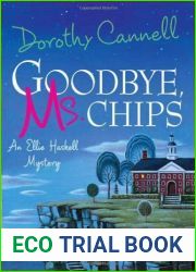 Goodbye, Ms. Chips (Ellie Haskell Mystery, #12)
