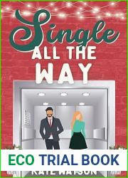 Single All the Way: A Very Merry Romantic Comedy