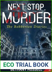 Next Stop, Murder (Bobberton Diaries, #2)