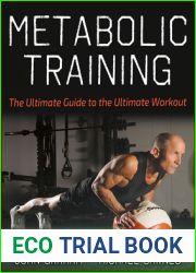 Metabolic Training: The Ultimate Guide to the Ultimate Workout