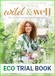 Wild and Well: Dani|s Six Commonsense Steps to Radical Healing