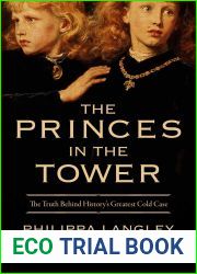 The Princes in the Tower: Solving History|s Greatest Cold Case
