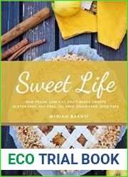 Sweet Life: Raw Vegan Low-fat Desserts