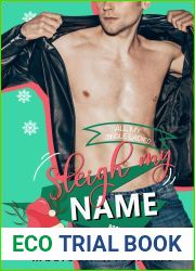 Sleigh My Name: A Steamy Holiday Enemies to Lovers Romance (All My Jingle Ladies Book 5)